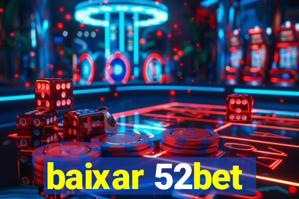 baixar 52bet
